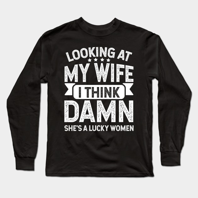 Funny Dad Joke Quote Gift For Husband Dad Long Sleeve T-Shirt by HCMGift